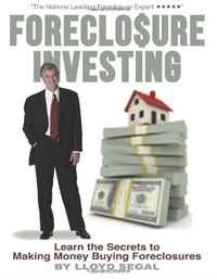 Foreclosure Investing: Learn the secrets to making money buying foreclosures (Volume 1)