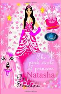 The pink world of Princess Natasha