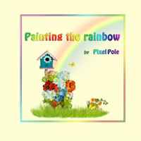Painting The Rainbow by Pixel Pole
