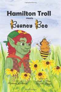 Hamilton Troll meets Barney Bee (Volume 3)