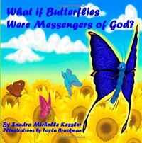 What if Butterflies were Messengers of God?