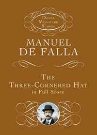 The Three-Cornered Hat in Full Score (Dover Miniature Music Scores)