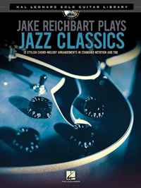 Jake Reichbart Plays Jazz Classics: Hal Leonard Solo Guitar Library