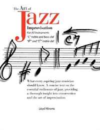The Art of Jazz Improvisation: For All Instruments