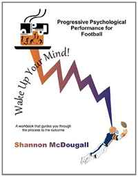 Progressive Psychological Performance for Football (Volume 1)