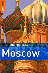 Dan Richardson - «The Rough Guide to Moscow»