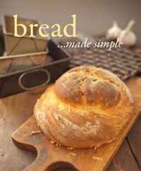 Cooking Made Simple: Bread (Love Food)