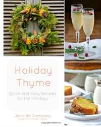 Holiday Thyme: Quick and Easy Recipes for the Holidays (Volume 1)