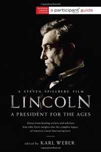 Participant Media - «Lincoln: A President for the Ages»