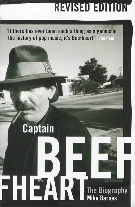 Mike Barnes - «Captain Beefheart: The Biography»
