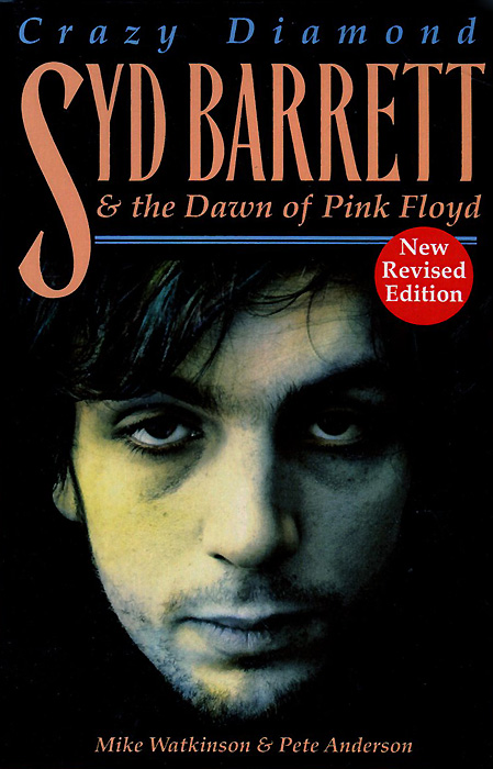 Mike Watkinson, Pete Anderson - «Syd Barrett: The Dawn Of Pink Floyd»