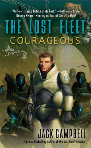 Jack Campbell - «Courageous (The Lost Fleet, Book 3)»