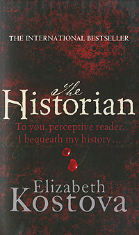Elizabeth Kostova - «The Historian»