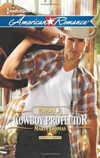Beau: Cowboy Protector (Harlequin American Romance)