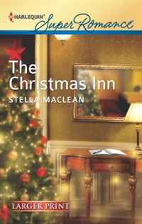 Stella Maclean - «The Christmas Inn (Harlequin Super Romance (Larger Print))»