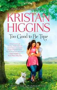 Kristan Higgins - «Too Good to Be True (Hqn)»