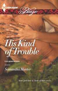 Samantha Hunter - «His Kind of Trouble (Harlequin Blaze)»