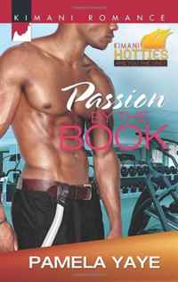 Pamela Yaye - «Passion by the Book (Kimani Romance)»