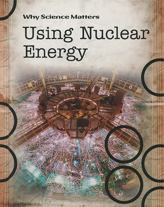 John Townsend - «Using Nuclear Energy»