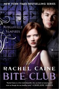 Rachel Caine - «Bite Club  (The Morganville Vampires #10)»