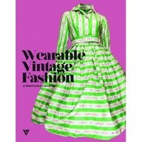 Clare Bridge, Jo Waterhouse - «Wearable Vintage Fashion»
