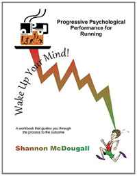 Progressive Psychological Performance for Running (Volume 1)