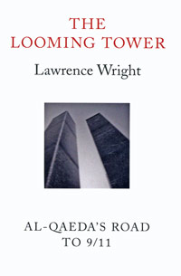 Lawrence Write - «The Looming Tower: Al Qaeda and the Road to 9/11»