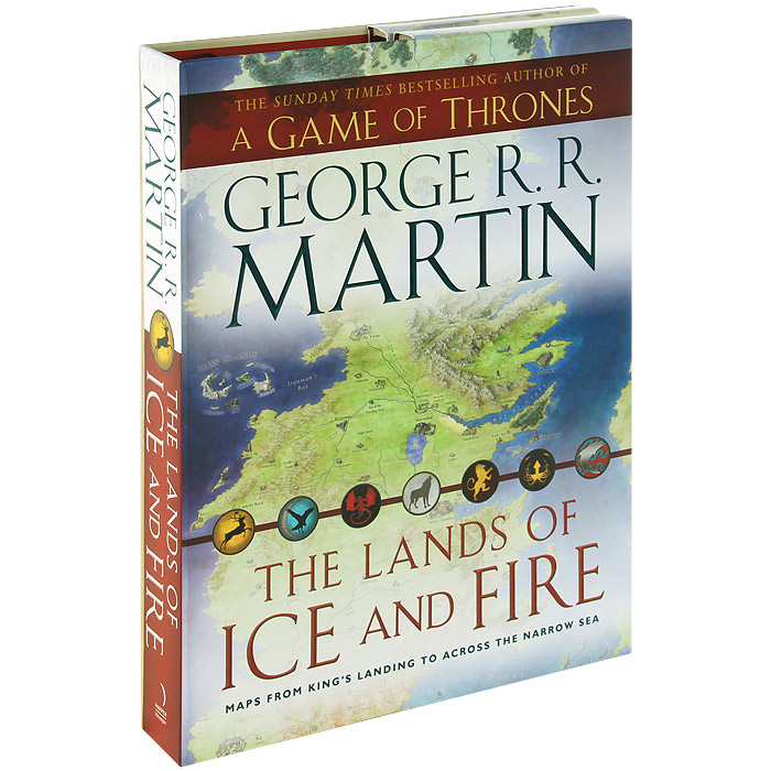 George R. R. Martin - «The Lands of Ice and Fire»