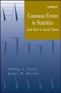 Phillip I. Good, James W. Hardin - «Common Errors In Statistics (And How To Avoid Them)»