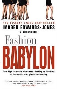 Edwards-Jones - «Fashion Babylon (the Sunday times besseller)»