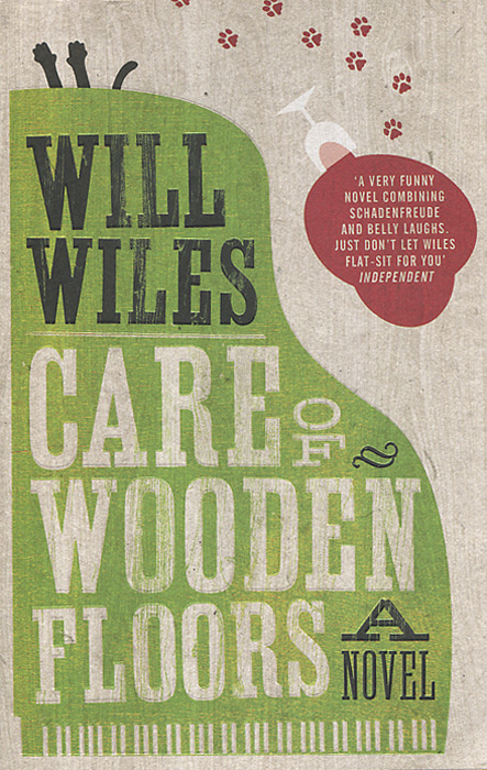 Will Wiles - «Care of Wooden Floors»
