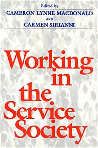 Working in the Service Society (Labor and Social Change Series)