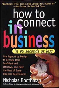 Nicholas Boothman - «How to Connect in Business in 90 Seconds or Less»