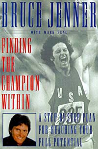 Finding the Champion Within: A Step-By-Step Plan for Reaching Your Full Potential