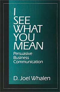 I See What You Mean: Persuasive Business Communication