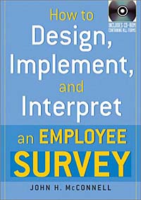How to Design, Implement, and Interpret an Employee Survey