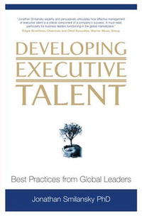 Developing Executive Talent: Best Practices from Global Leaders