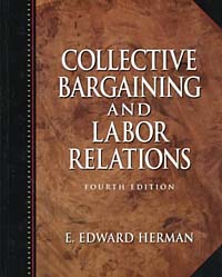 E. Edward Herman - «Collective Bargaining and Labor Relations, Fourth Edition»