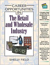 Career Opportunities in the Retail and Wholesale Industry (Career Opportunities)