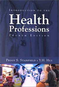 Peggy S. Stanfield, Y. H. Hui - «Introduction to the Health Professions»
