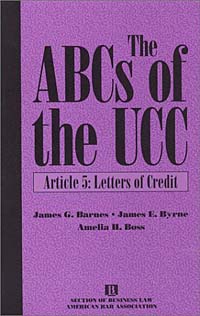 The ABCs of the Ucc Article 5 Letters of Credit