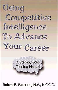 Pannone, Robert Pannone - «Using Competitive Intelligence to Advance Your Career»