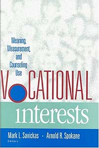 Vocational Interests: Meaning, Measurement, and Counseling Use