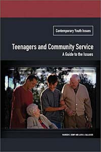Teenagers and Community Service : A Guide to the Issues (Contemporary Youth Issues)