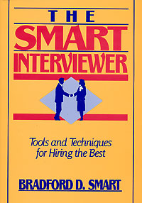 Bradford D. Smart - «The Smart Interviewer»