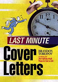Brandon Toropov - «Last Minute Cover Letters (Last Minute)»