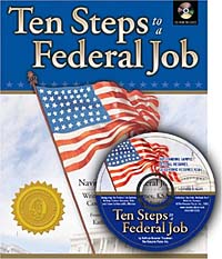Ten Steps to a Federal Job: Navigating the Federal Job System, Writing Federal Resumes, Ksas and Cover Letters With a Mission