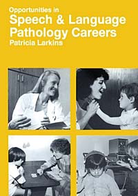 Opportunities in Speech-Language Pathology Careers