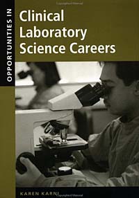 Opportunities in Clinical Laboratory Science Careers, Revised Edition