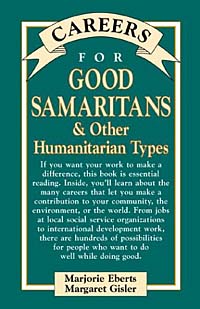 Careers for Good Samaritans & Other Humanitarian Types (Vgm Careers for You Series (Paper))